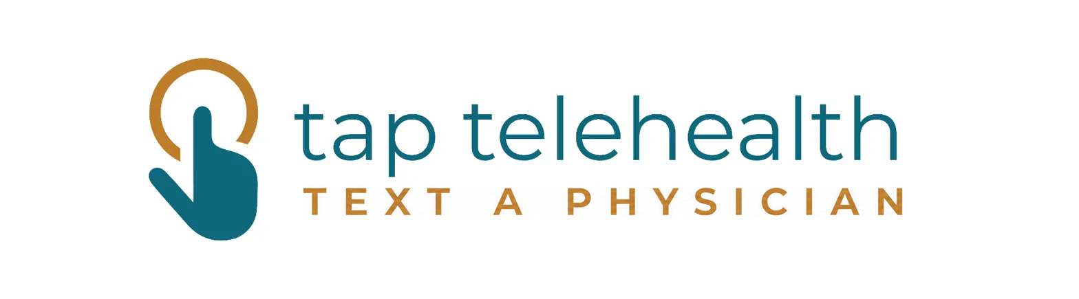 Tap Telehealth. Text a physician.